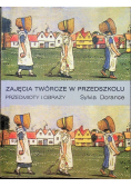 Zajęcia twórcze w przedszkolu przedmioty i obrazy