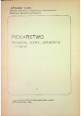 Piekarstwo, receptury, normy, zarządzenia i przepisy