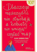 Dlaczego mężczyźni nie słuchają a kobiety nie umieją czytać map