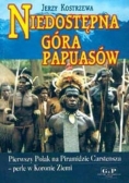 Niedostępna góra Papuasów