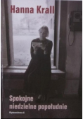 Spokojne niedzielne popołudnie