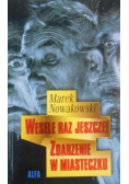 Wesele raz jeszcze Zdarzenie w miasteczku