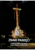 Znaki pamięci Polskiej Golgoty Wschodu województwa podlaskiego