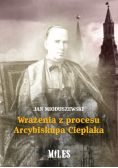 Wrażenia z procesu Arcybiskupa Cieplaka