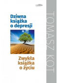 Dziwna książka o depresji zwykła książka o życiu