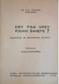 Czy tak uczy Pismo Święte