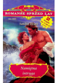 Romanse sprzed lat Tom 92 Namiętna intryga