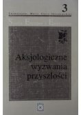 Aksjologiczne wyzwania przyszłości