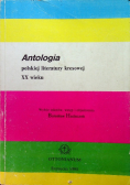 Antologia polskiej literatury kresowej XX wieku