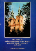 Diecezjalne wyższe seminarium duchowne Gorzów WLKP PARADYŻ 1947 1997