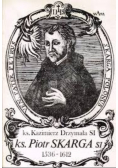 Ks Piotr Skarga SI 1536 1612