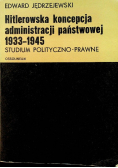 Hitlerowska koncepcja administracji państwowej 1933 - 1945