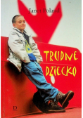 Trudne dziecko