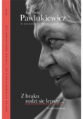 Z braku rodzi się lepsze  Wywiad strumyk
