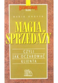Magia sprzedaży czyli jak oczarować klienta