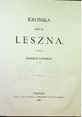 Kronika miasta Leszna Reprint z 1877 r.