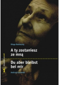 A ty zostaniesz ze mną