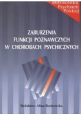 Zaburzenia funkcji poznawczych w chorobach psychicznych
