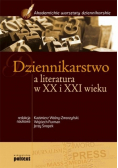 Dziennikarstwo a literatura w XX i XXI wieku