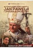 Wyzwolenie kontynentu Jan Paweł II i upadek komunizmu DVD