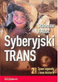 Syberyjski Trans Część 2 Żywe legendy i inne historie