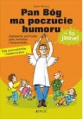 Pan Bóg ma poczucie humoru