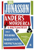 Anders morderca i przyjaciele oraz kilkoro wiernych nieprzyjaciół