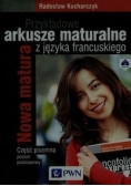 Przykładowe arkusze maturalne z języka francuskiego.  Część pisemna., poziom podstawowy + CD