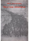 Mój ty kraju znienawidzony