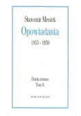 Mrożek Dzieła zebrane Tom IX Opowiadania 1953 - 1959