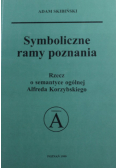 Symboliczne ramy poznania