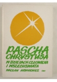 Pascha Chrystusa w dziejach człowieka i wszechświata Tom 3