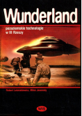 Wunderland pozaziemskie technologie w III Rzeszy