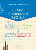 Praca z dzieckiem ryzyka dysleksji i dysgrafii