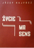 Życie ma sens