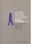 Herling - Grudziński Dzieła zebrane Tom 2 Recenzje szkice rozprawy literackie 1947 - 1956
