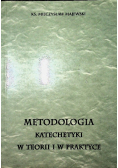 Metodologia Katechetyki w Teorii i w Praktyce