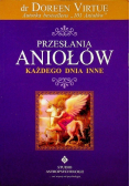 Przesłania aniołów każdego dnia inne