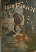 Duch puszczy - opowiadanie z borów amerykańskich, 1947r.