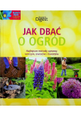 Jak dbać o ogród Pyszne jedzenie z własnego ogródka