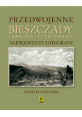 Przedwojenne Bieszczady Gorgany i Czarnohora Karpaty Wschodnie