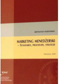 Marketing menedżerski Standardy - procedury - strategie