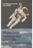 Wyposażenie wysokościowe samolotów i statków kosmicznych