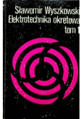 Elektrotechnika okrętowa Tom 1