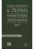 U źródeł monastycyzmu chrześcijańskiego Tom 1