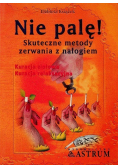 Nie pale Skuteczne metody zerwania z nałogiem