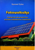 Fotowoltaika Podręcznik dla studentów uczniów instalatorów inwestorów