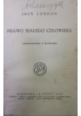 Prawo białego człowieka, 1925 r.