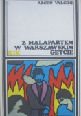 Z Malapartem w warszawskim getcie