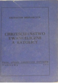 Chrześcijaństwo ewangeliczne a katolicy